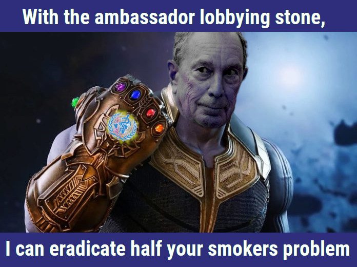 bloomberg thanos WHO lobbying stone - to eradicate half of all smokers
